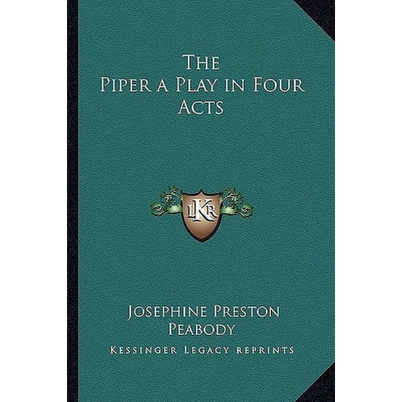 The Piper a Play in Four Acts (Paperback)