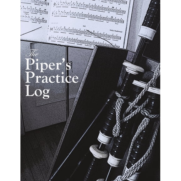 The Piper's Practice Log, (Paperback)