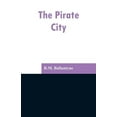 thumbnail image 1 of The Pirate City, (Paperback), 1 of 1