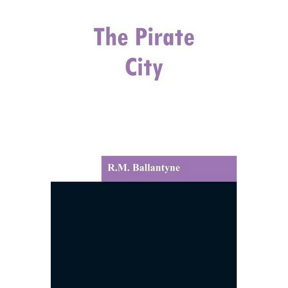 The Pirate City, (Paperback)