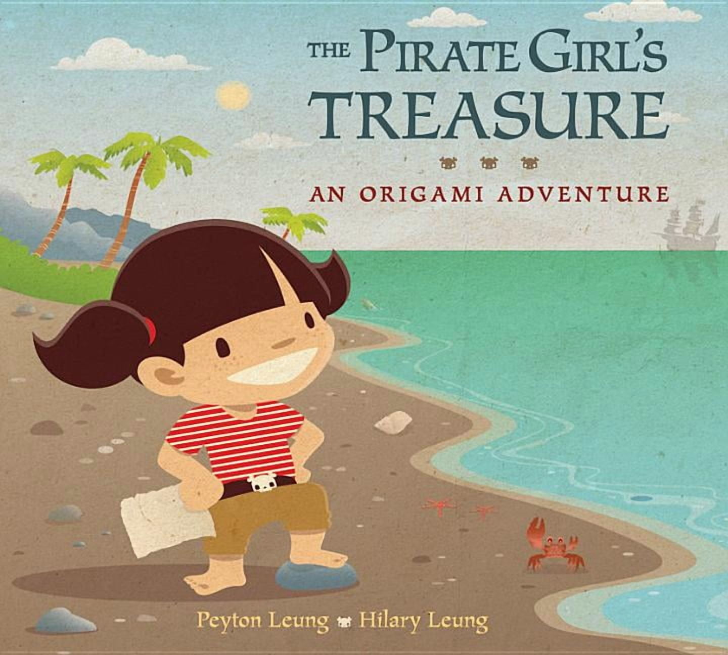 The Pirate Girl's Treasure : An Origami Adventure (Hardcover)