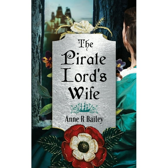 Ladies of the Golden Age The Pirate Lord's Wife: A Novel of the Tudor Court, (Paperback)