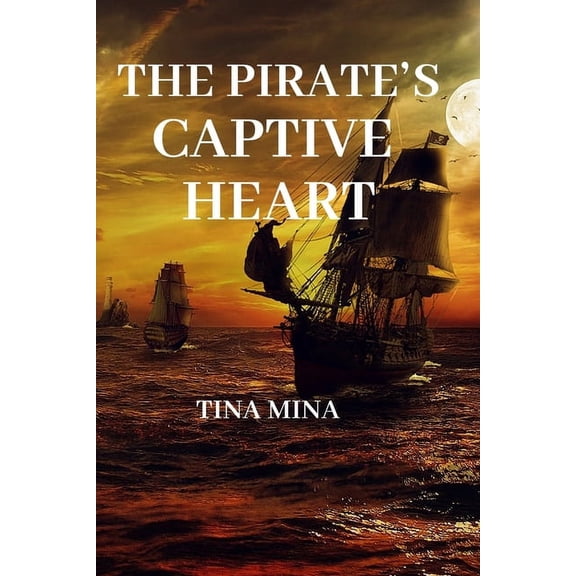 The Pirate's Captive Heart, (Paperback)