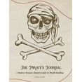 thumbnail image 1 of The Pirate's Journal: A Modern Treasure Hunters Guide to Wealth Building, (Paperback), 1 of 1