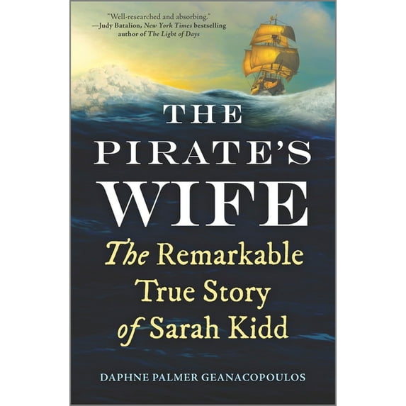 The Pirate's Wife: The Remarkable True Story of Sarah Kidd, (Hardcover)