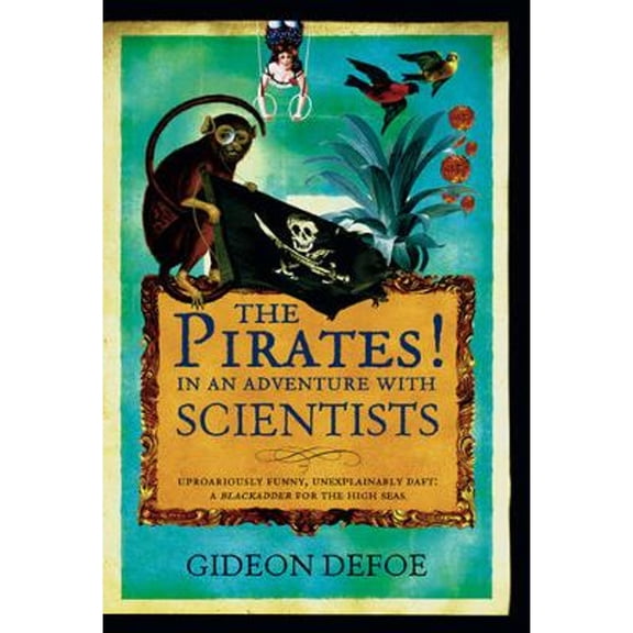 Pre-Owned The Pirates! In an Adventure with Scientists (Hardcover) by Gideon Defoe