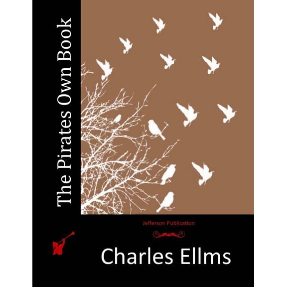 The Pirates Own Book (Paperback) by Charles Ellms