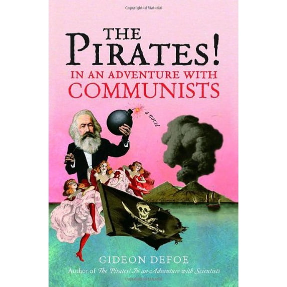 Pre-Owned The Pirates! in an Adventure with Communists : A Novel (Hardcover) 9780375423970