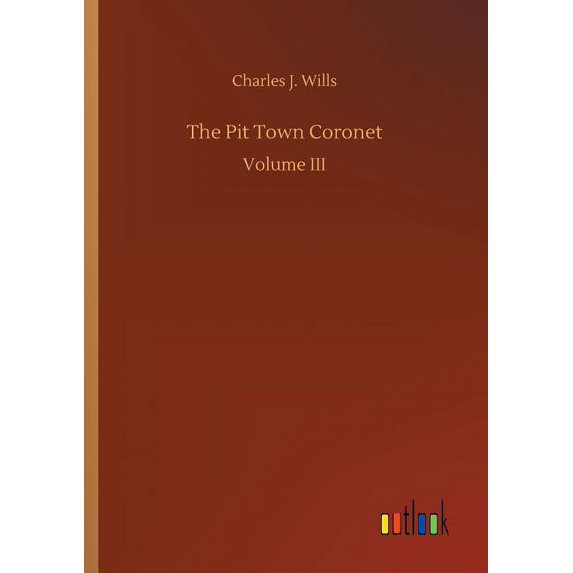 The Pit Town Coronet (Paperback)