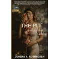 thumbnail image 1 of The Pit and No Other Stories (Paperback) by Jordan A Rothacker, 1 of 1