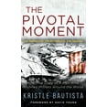 thumbnail image 1 of The Pivotal Moment (Hardcover), 1 of 1