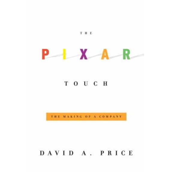Pre-Owned The Pixar Touch : The Making of a Company (Hardcover) 9780307265753