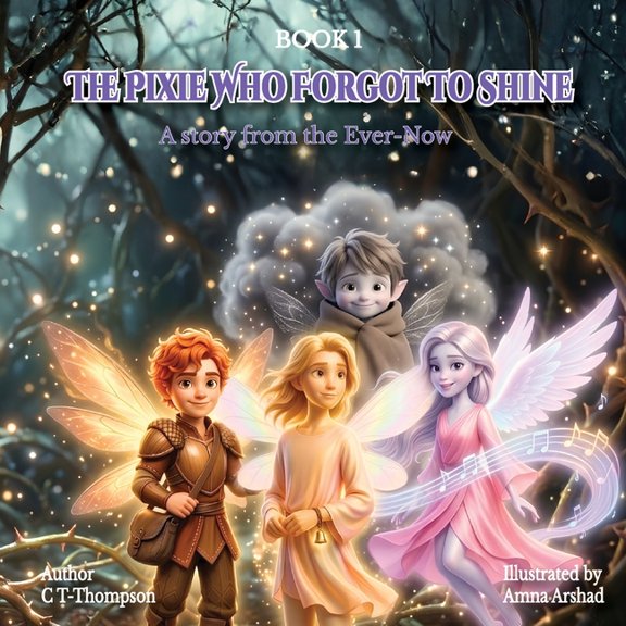 The Pixie Who Forgot to Shine, (Paperback)