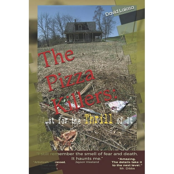The Pizza Killers:: Just For the THRILL of It (Paperback)
