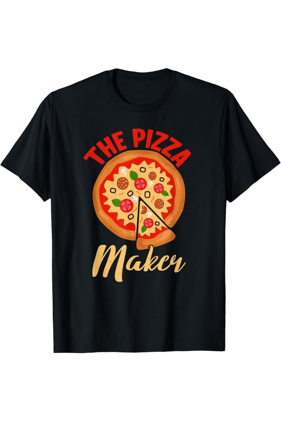 The Pizza Maker Funny Pizza Making T-Shirt