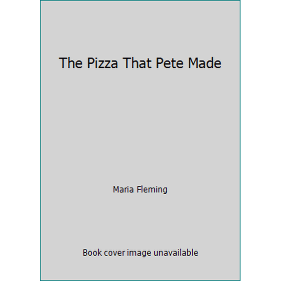 Pre-Owned The Pizza That Pete Made (Paperback) 0439586852 9780439586856