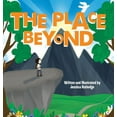 thumbnail image 1 of The Place Beyond (Hardcover), 1 of 1