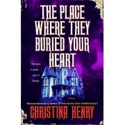 The Place Where They Buried Your Heart, Hardcover