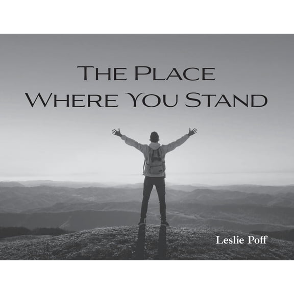 The Place Where You Stand, (Paperback)