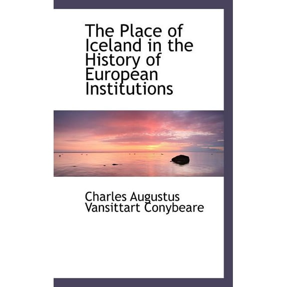 The Place of Iceland in the History of European Institutions (Paperback)