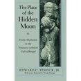 thumbnail image 1 of Pre-Owned The Place of the Hidden Moon: Erotic Mysticism in the Vaisnava-Sahajiya Cult of Bengal Paperback, 1 of 1