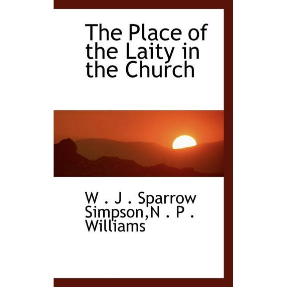 The Place of the Laity in the Church (Paperback)