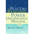 thumbnail image 1 of The Placebo Response and the Power of Unconscious Healing, (Hardcover), 1 of 1