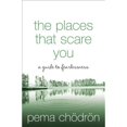 thumbnail image 1 of Pre-Owned The Places That Scare You: A Guide to Fearlessness (Paperback) 000718350X 9780007183500, 1 of 1