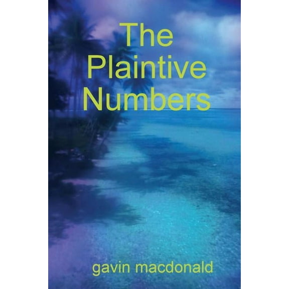 The Plaintive Numbers, (Paperback)