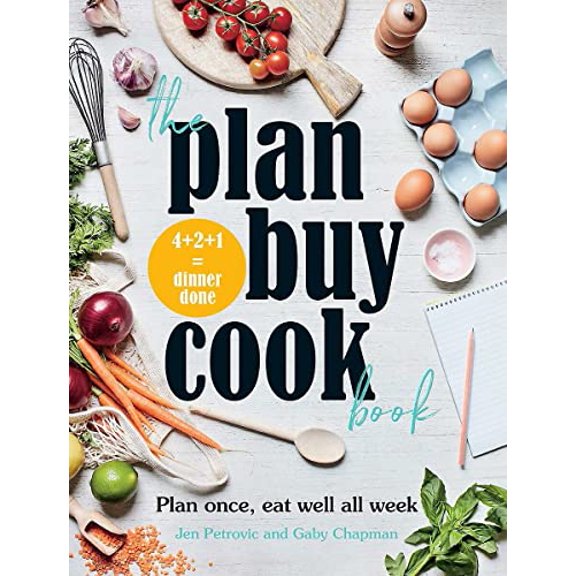 Pre-Owned The Plan Buy Cook Book: Plan Once, Eat Well All Week (Paperback) 1743795645 9781743795644