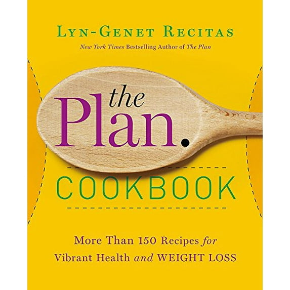 Pre-Owned The Plan Cookbook: More Than 150 Recipes for Vibrant Health and Weight Loss (Paperback) 1455556513 9781455556519