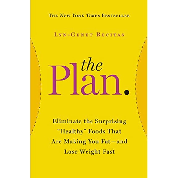 Pre-Owned The Plan: Eliminate the Surprising "Healthy" Foods That Are Making You Fat--and Lose Weight Fast (2014)