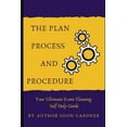 thumbnail image 1 of The Plan, Process and Procedure : Your Ultimate Event Planning Self-Help Guide (Paperback), 1 of 1