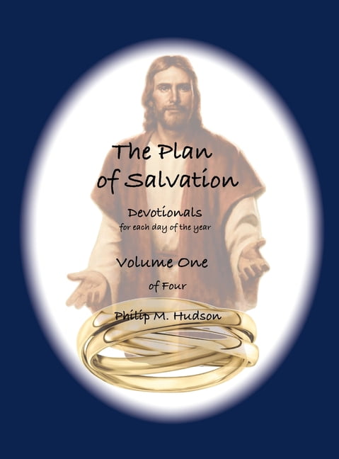 The Plan of Salvation: Devotionals for each day of the year - Volume One, (Hardcover)