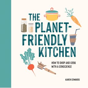 The Planet-Friendly Kitchen (Hardcover)