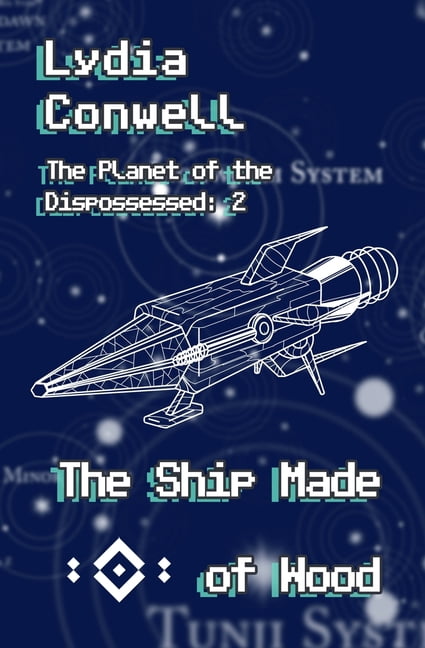 The Planet of the Dispossessed The Ship Made of Wood, Book 2, (Paperback)