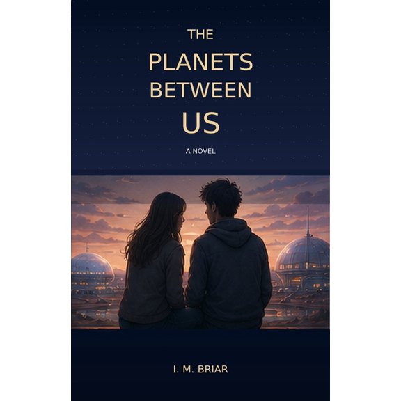 The Planets Between Us, (Paperback)