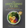 thumbnail image 1 of The Plant-Based for Life Cookbook: Deliciously Simple Recipes to Nourish, Comfort, Energize and Renew, (Paperback), 1 of 1
