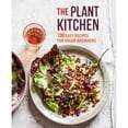 thumbnail image 1 of Pre-Owned The Plant Kitchen: 100 Easy Recipes for Vegan Beginners (Hardcover) by Ryland Peters & Small, 1 of 1