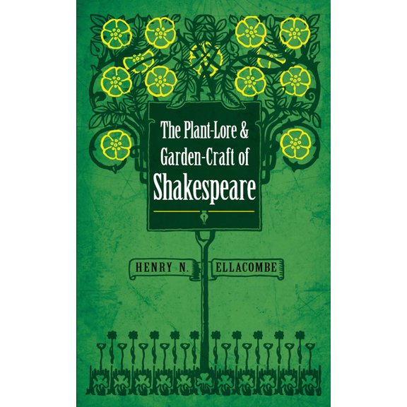 Pre-Owned The Plant-Lore and Garden-Craft of Shakespeare (Paperback)
