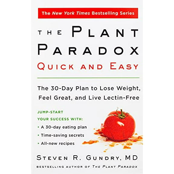 Pre-Owned The Plant Paradox Quick and Easy: The 30-Day Plan to Lose Weight, Feel Great, and Live Lectin-Free (Paperback) 0062911996 9780062911995