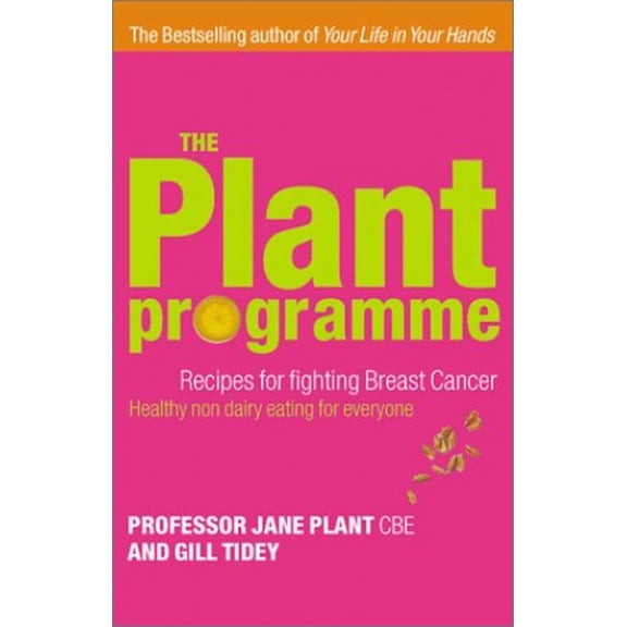 Pre-Owned The Plant Programme: Recipes for Fighting Breast Cancer (Paperback) 075350703X 9780753507032