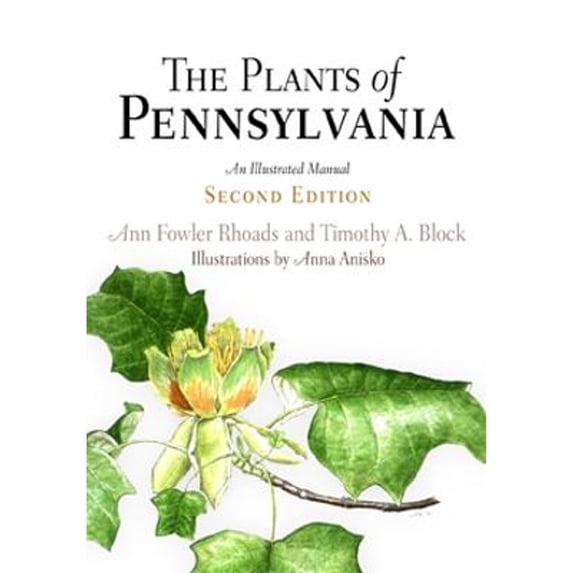 Pre-Owned The Plants of Pennsylvania: An Illustrated Manual, 9780812240030, 0812240030, Hardcover, 2nd edition