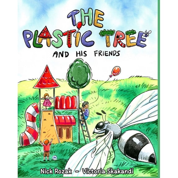 The Plastic Tree and His Friends, (Paperback)