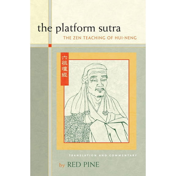 The Platform Sutra: The Zen Teaching of Hui-Neng, (Paperback)