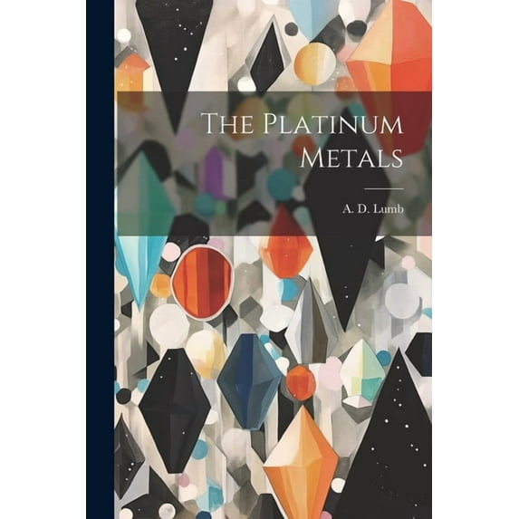 The Platinum Metals (Paperback)