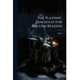 thumbnail image 1 of The Platonic Dialogues for English Readers, (Paperback), 1 of 1