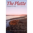 thumbnail image 1 of The Platte : Channels in Time (Paperback), 1 of 1