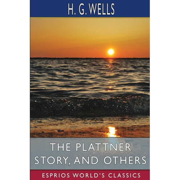 The Plattner Story, and Others (Esprios Classics), (Paperback)
