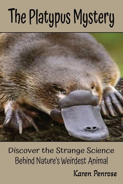 The Platypus Mystery: Discover the Strange Science Behind Nature's Weirdest Animal: Facts for Kids/Australia/Monotremes/, (Paperback)